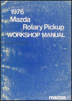 1976 Mazda Rotary Pickup Repair Manual Original 