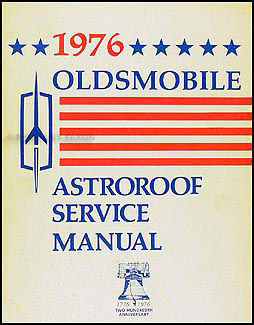 1976 Olds 88 & 98 & 1976-1977 Toronado Astroroof Shop Manual Original