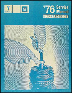 1976 Pontiac Shop Manual Original Supplement