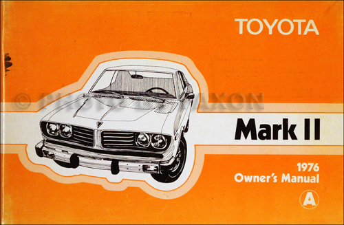 1976 Toyota Mark II Owner's Manual Original 