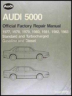 1977-1983 Audi 5000 Bentley Repair Manual