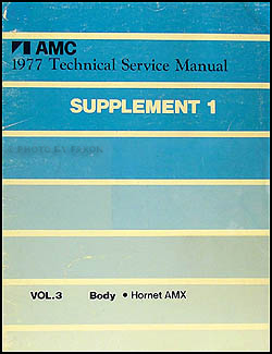 1977 AMC Hornet AMX  Body Manual Original Supplement 1