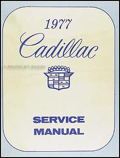 1977 Cadillac Shop Manual Original 