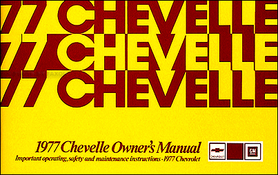 1977 Chevelle, Malibu & Classic Owner's Manual Reprint 77