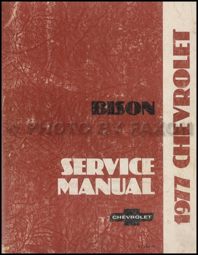 1977 Chevrolet Bison Truck Repair Shop Manual Original