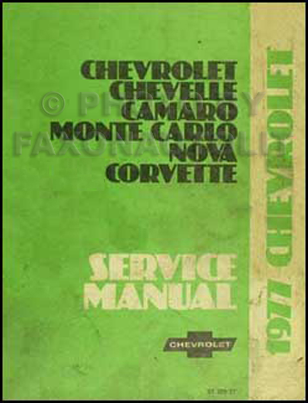 1977 Chevy Car Repair Manual Original Camaro, Chevelle, Monte Carlo, Nova, Corvette