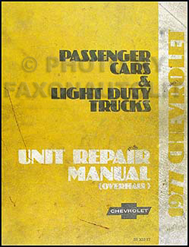 1977 Chevy Car & 10-30 Truck Overhaul Manual Original