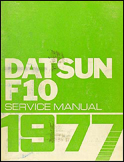 1977 Datsun F10 Repair Manual Original