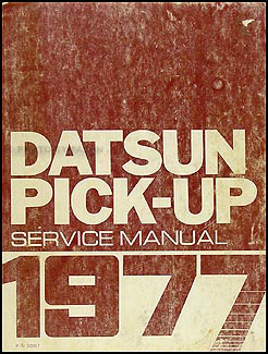 1977 Datsun Pickup Truck Repair Manual Original 