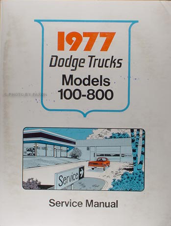 1977 Dodge Pickup Truck & 4x4 Repair Manual Original 