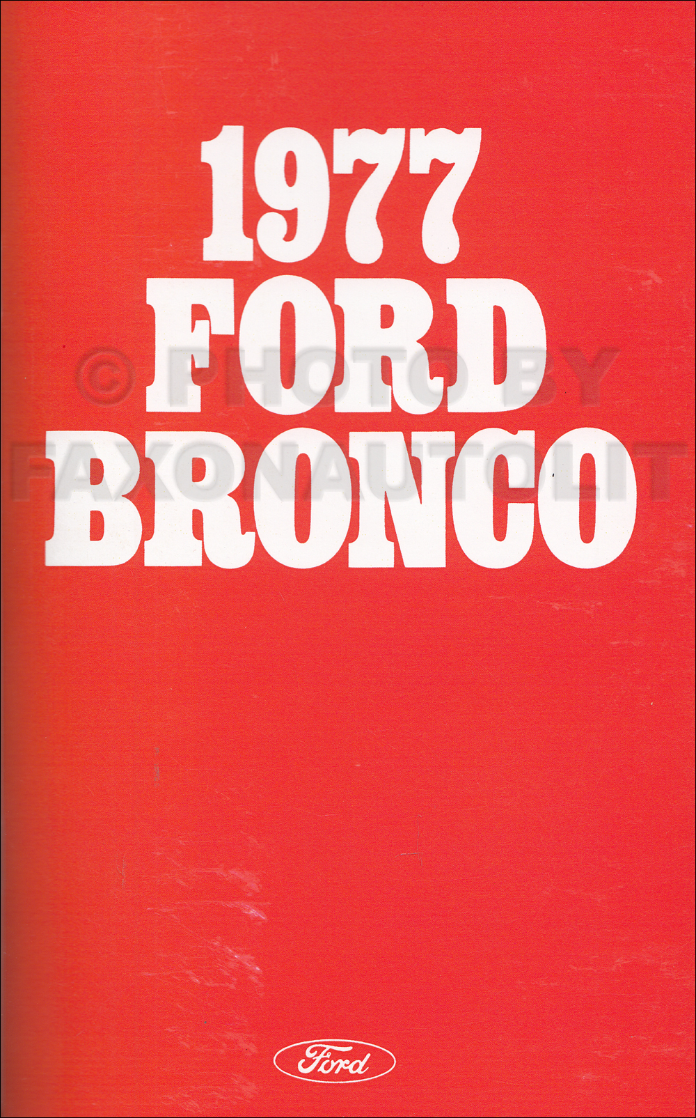 1977 Ford Bronco Owner's Manual Reprint