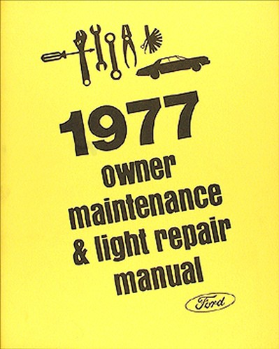 1977 Ford & Mercury Original Owner Maintenance & Light Repair Manual