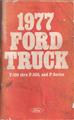 1977 Ford  Ford F100 F250 F350 Pickup Truck Owner's Manual Original