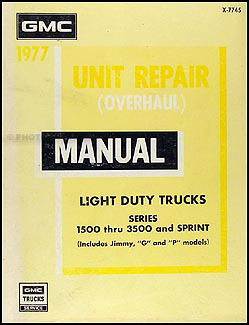 1977 GMC 1/2, 3/4, & 1 ton Overhaul Manual Original