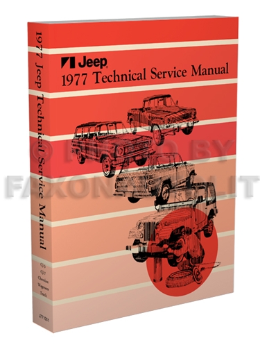 1977 Jeep Repair Shop Manual Reprint - All models
