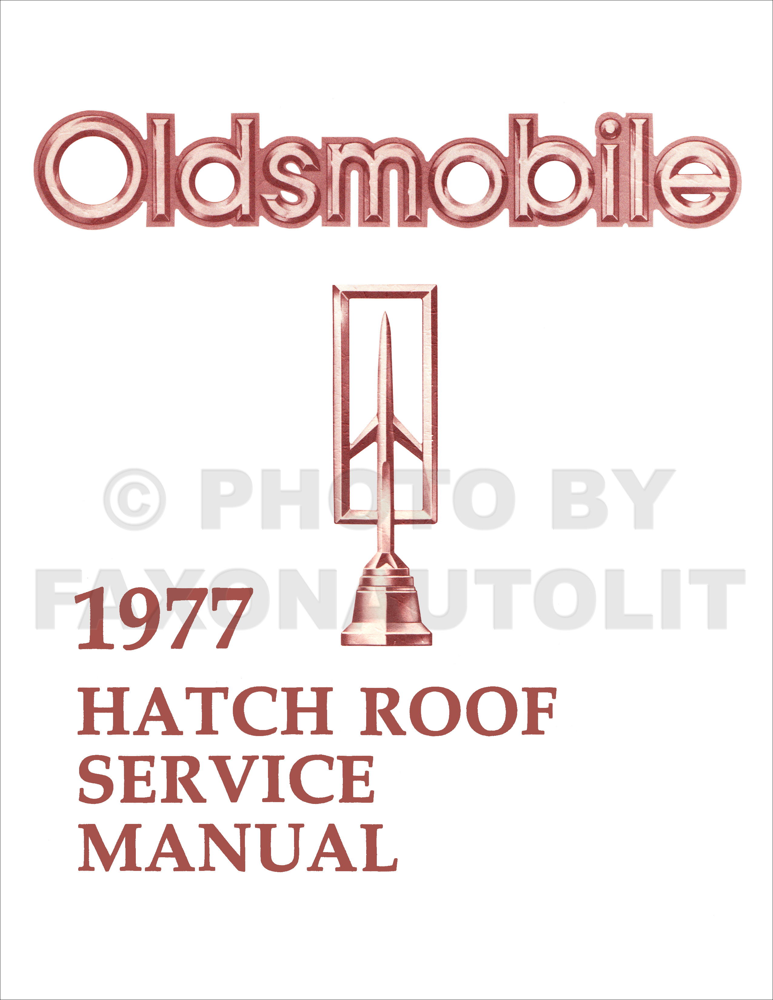 1977 Oldsmobile Cutlass Hurst Hatch Roof T-top Repair Shop Manual Reprint