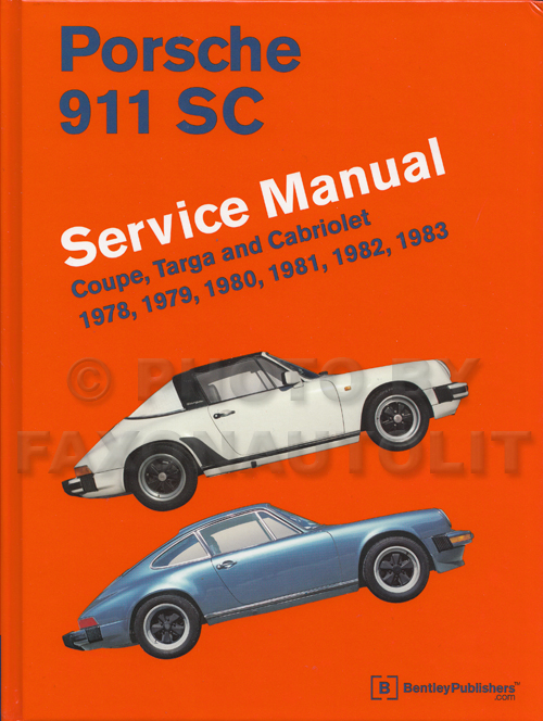 1978-1983 Porsche 911SC Bentley Repair Manual