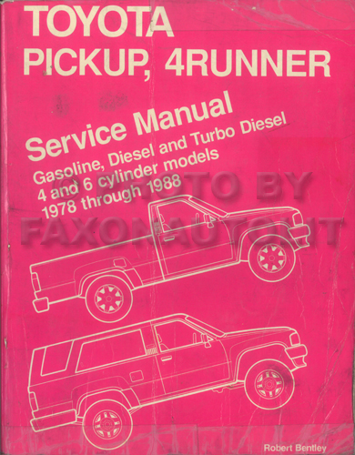 1978-1988 Toyota Pickup Truck and 4Runner Bentley Repair Shop Manual Gas and Diesel