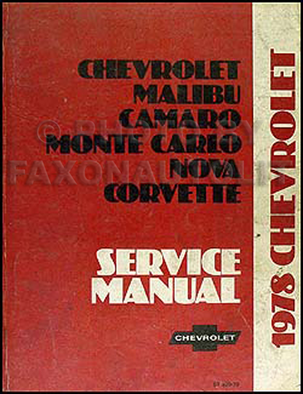 1978 Chevy Repair Shop Manual Original Camaro Chevelle El Camino Monte Carlo Nova Corvette