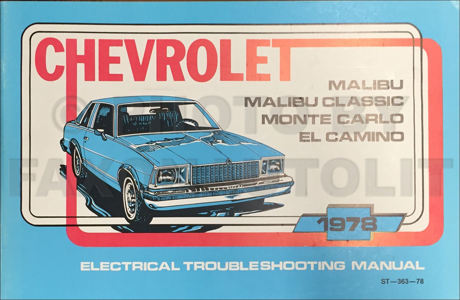 1978 Chevy Electrical Troubleshooting Manual Original Malibu Monte Carlo El Camino Impala Caprice