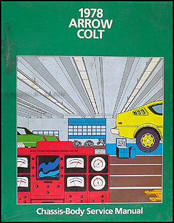 1978 Dodge & Plymouth Car Repair Manual Original Arrow, Colt