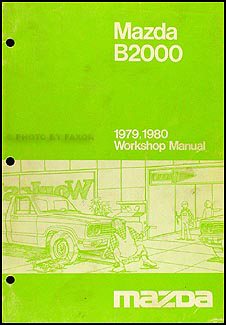 1979 1980 Mazda B2000 Truck Repair Manual Original