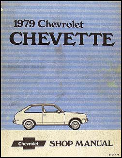 1979 Chevy Chevette Repair Manual Original 