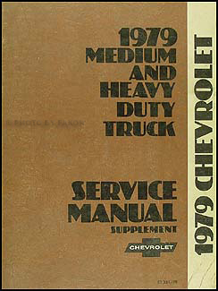 1979 Chevrolet 40-95 Medium Heavy Truck Service Manual Supp.