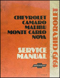 1979 Chevy Repair Shop Manual Nova Camaro Malibu Monte Carlo El Camino Caprice