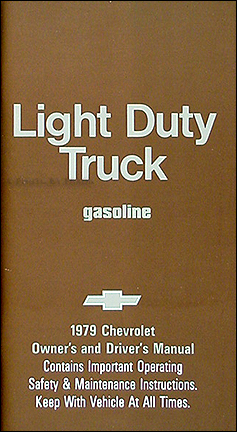 1979 Chevrolet ½-, ¾-, & 1-ton Truck Owner's Manual Reprint Pickup/Suburban/Blazer/P-Chassis