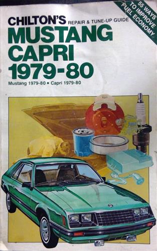 Chilton's Repair and Tune-Up Guide Mustang Capri 1979-1980