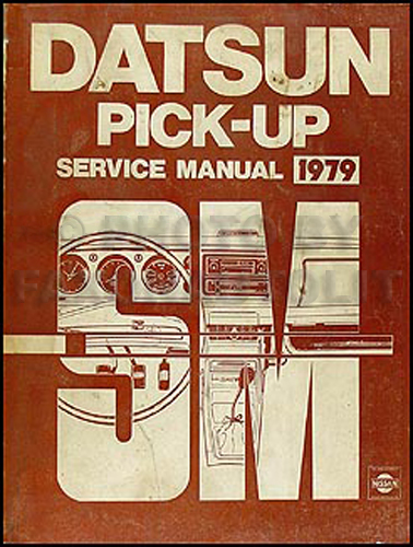 1979 Datsun Pickup Truck Repair Manual Original 