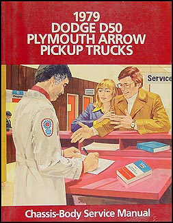 1979 Dodge D50 Plymouth Arrow  Repair Manual Original 