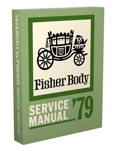 1979 Fisher Body Shop Manual Reprint
