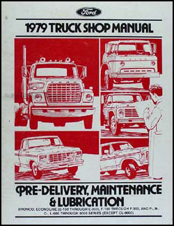 1979 Ford Truck Maintenance and Lubrication Manual Original