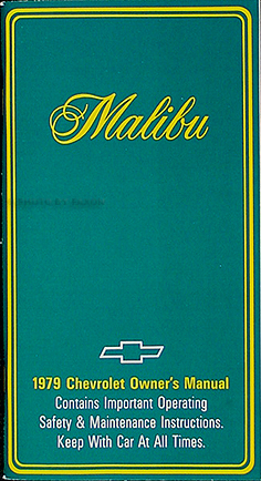 1979 Chevy Malibu & Classic Owner's Manual Reprint