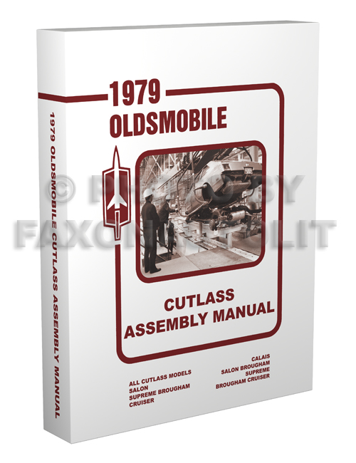 1979 Oldsmobile Assembly Manual Cutlass Reprint