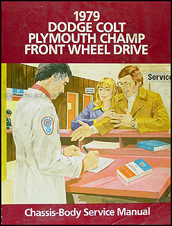1979 Colt & Champ Repair Manual Original 