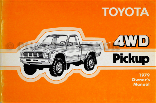 1979 Toyota 4WD Pickup Owner's Manual Original No. 9755A