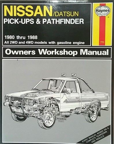 Haynes Owner’s Workshop Manual Nissan/Datsun Pick-Ups & Pathfinder 1980-1988