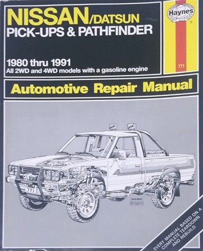 Haynes Automotive Repair Manual Nissan/Datsun Pick-Ups & Pathfinder Gas 1980-1991