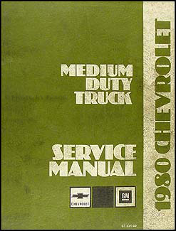 1980 Chevrolet Medium Duty Truck Repair Manual Original 40-70 series