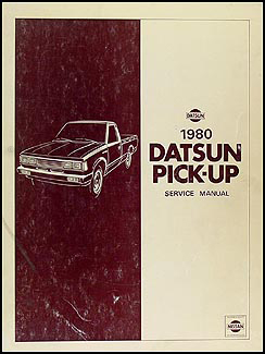 1980 Datsun Pickup Truck Repair Manual Original 