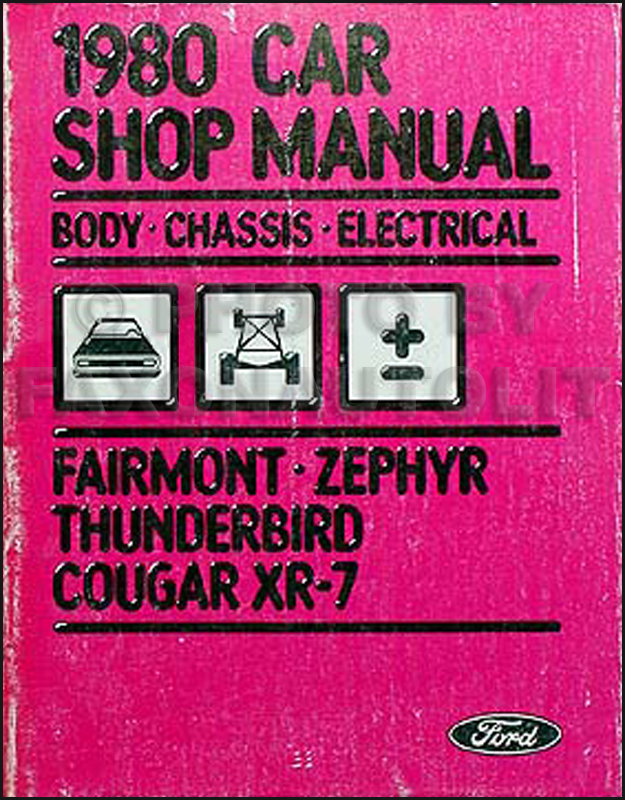 1980 Chassis Electrical Body Manual Fairmont Thunderbird Zephyr Cougar
