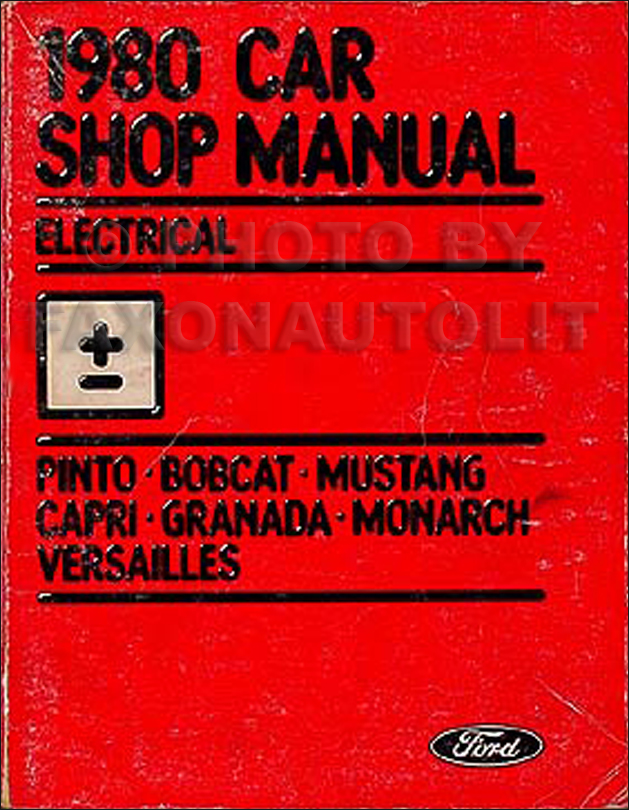 1980 Pinto Granada Mustang Capri Bobcat Monarch Versailles Electrical Repair Shop Manual