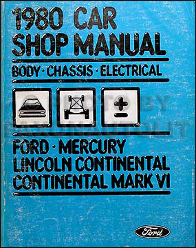 1980 LTD Continental/Mark VI Marquis Electrical and Body Repair Shop Manual