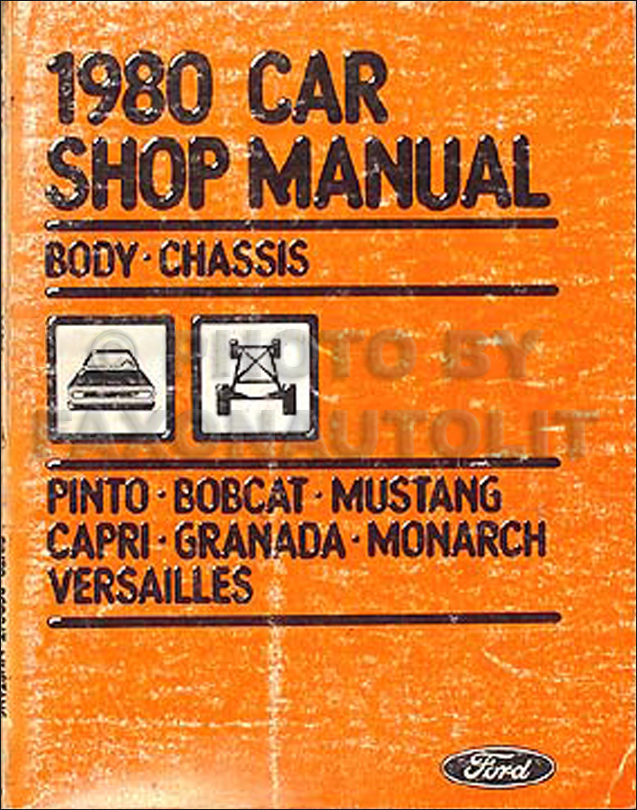1980 Pinto Granada Mustang Capri Bobcat Monarch Versailles Body Chassis Manual