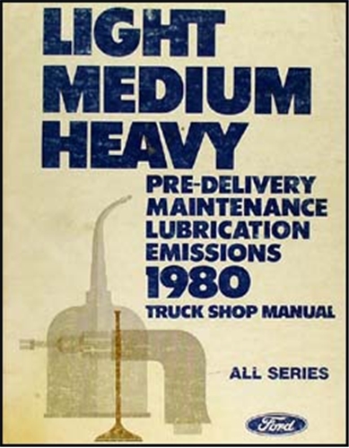 1980 F-Series Econoline Bronco Truck Maintenance & Lubrication Manual