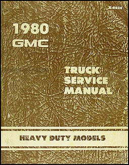 1980 GMC Heavy Duty Repair Shop Manual 8000 9500 Astro General Brigadier