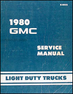 1980 GMC Repair Shop Manual Original Pickup, Jimmy, Suburban, Van, FC